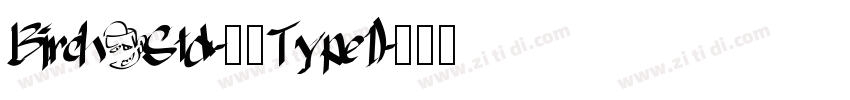 Birch Std-常规Type1)字体转换